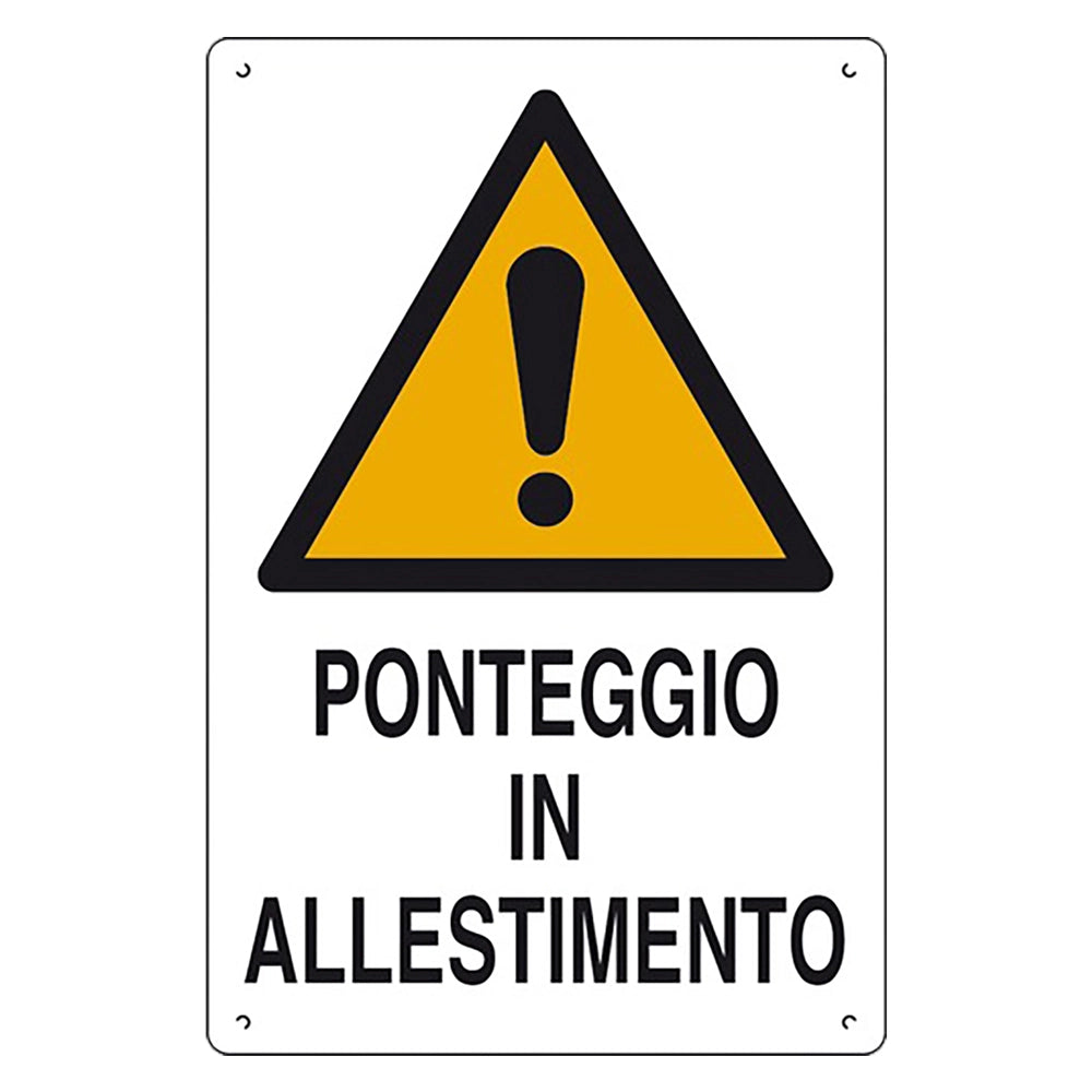 CARTELLO 'PONTEGGIO IN ALLESTIMENTO' cm 60 x 40- 10 pezzi  - EUROSIGNALS